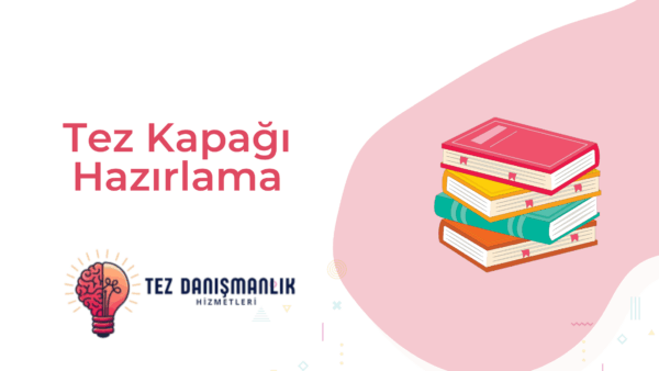 Tez Kapağı Hazırlama