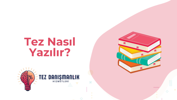 tez nasıl yazılır